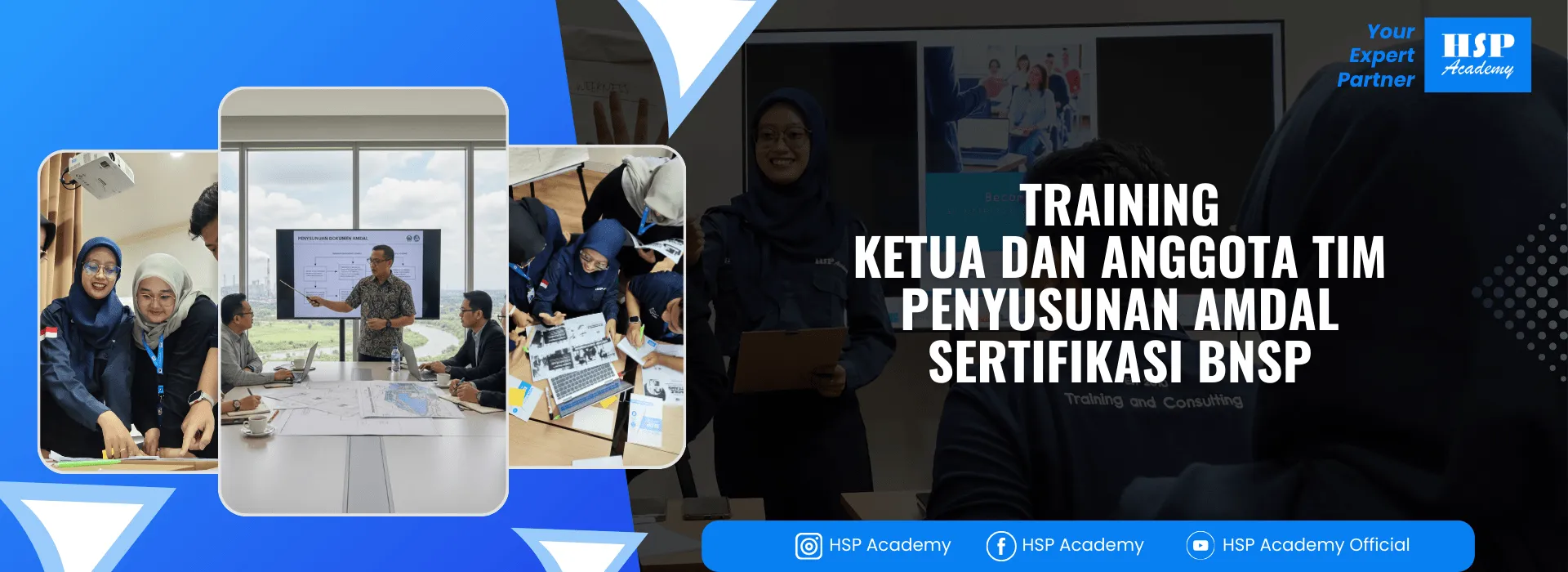 Pelatihan ANGGOTA DAN KETUA TIM PENYUSUNAN AMDAL di HSP Academy