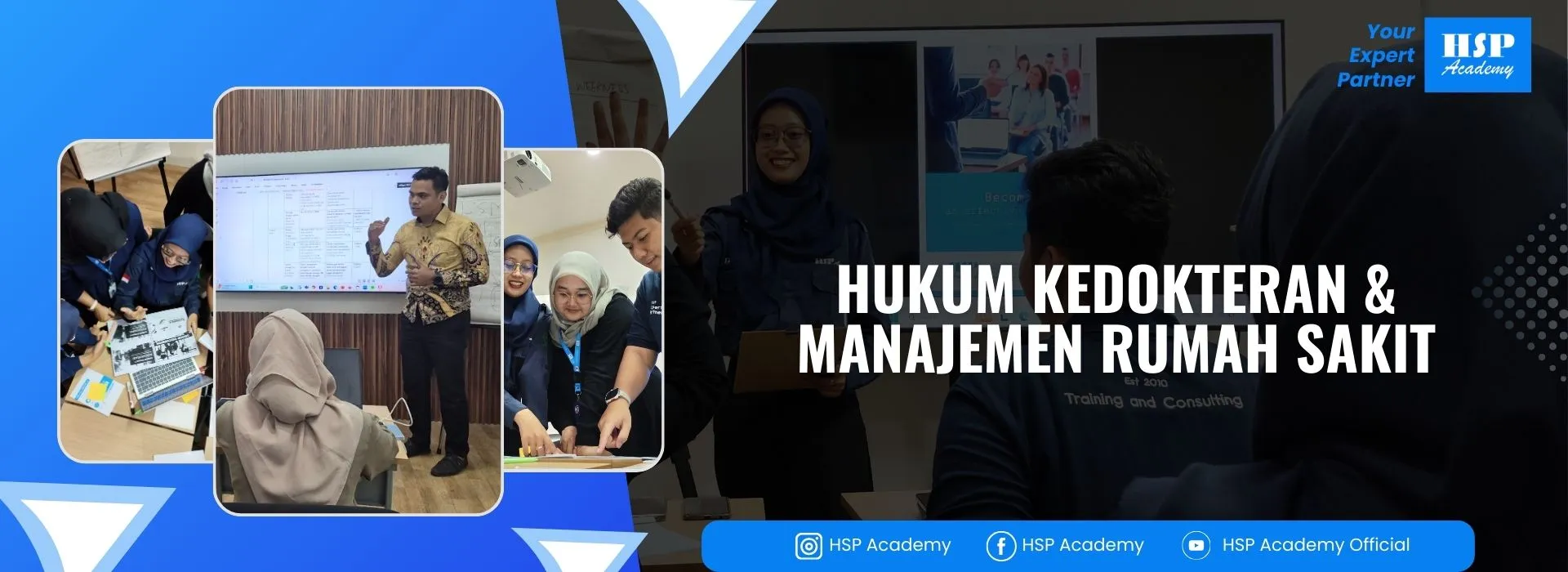 Pelatihan HUKUM KEDOKTERAN & MANAJEMEN RUMAH SAKIT di HSP Academy