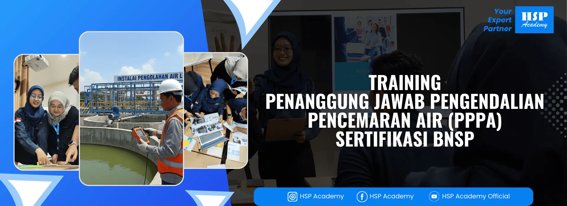 Pelatihan PENANGGUNG JAWAB PENGENDALIAN PENCEMARAN AIR (PPPA) di HSP Academy
