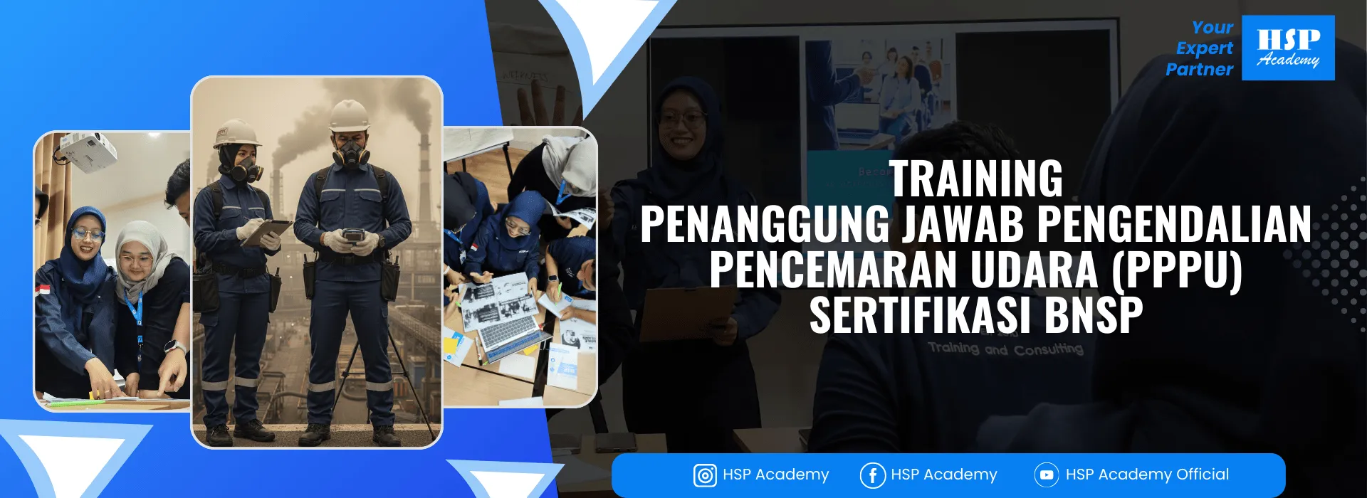 Pelatihan PENANGGUNG JAWAB PENGENDALIAN PENCEMARAN UDARA (PPPU) di HSP Academy