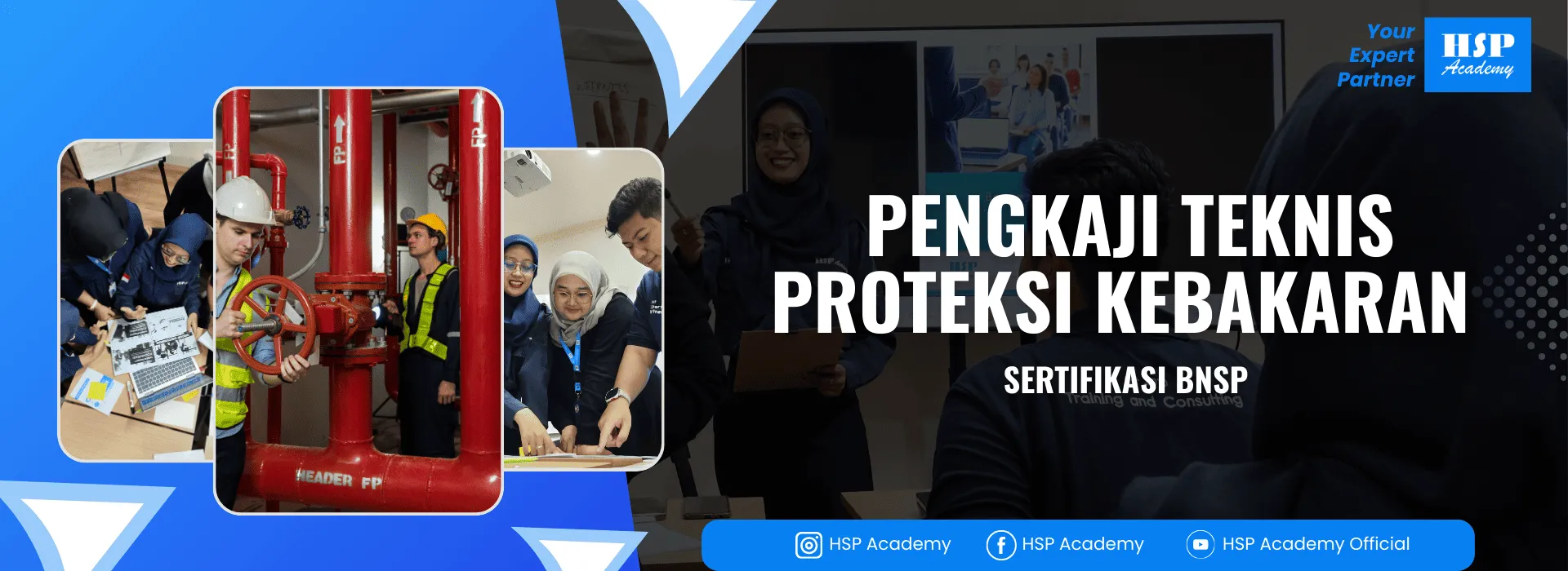 Pelatihan PENGKAJI TEKNIS PROTEKSI KEBAKARAN di HSP Academy