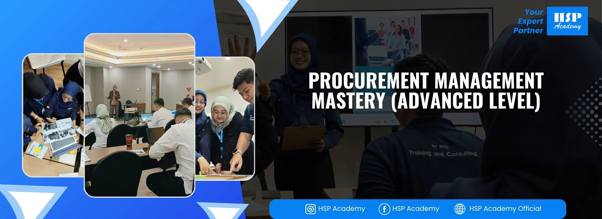 Pelatihan PROCUREMENT MANAGEMENT MASTERY (LEVEL ADVANCED) di HSP Academy
